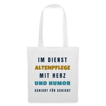 Altenpflege mit Herz und Humor - Geschenk Pflege - Stoffbeutel - Weiß - Vorne