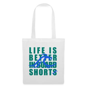 Life Is Better in Board Shorts – Surf Welle - Stoffbeutel - Weiß - Vorne