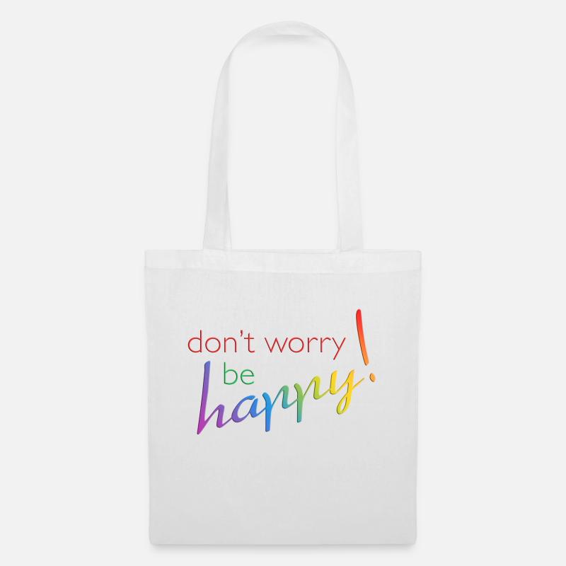 don't worry - be happy - Stoffbeutel - Weiß