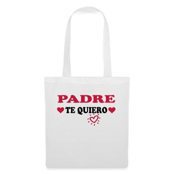 Padre te quiero - Stoffbeutel - Weiß - Vorne