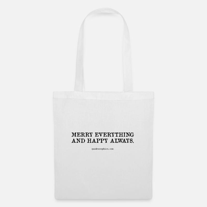 Merry Everything and a happy always. - Stoffbeutel - Weiß