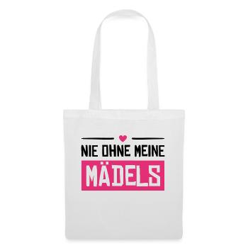 nie ohne meine mädels - Stoffbeutel - Weiß - Vorne