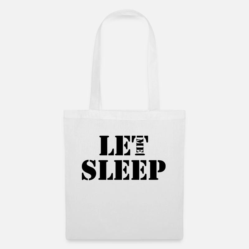 Let me sleep - Stoffbeutel - Weiß