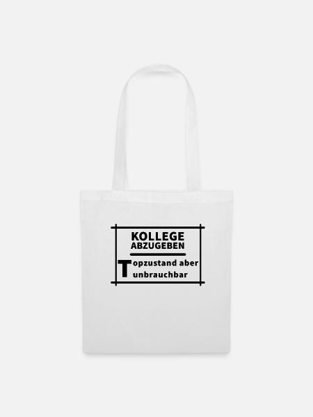 Kollege abzugeben - Stoffbeutel - Weiß
