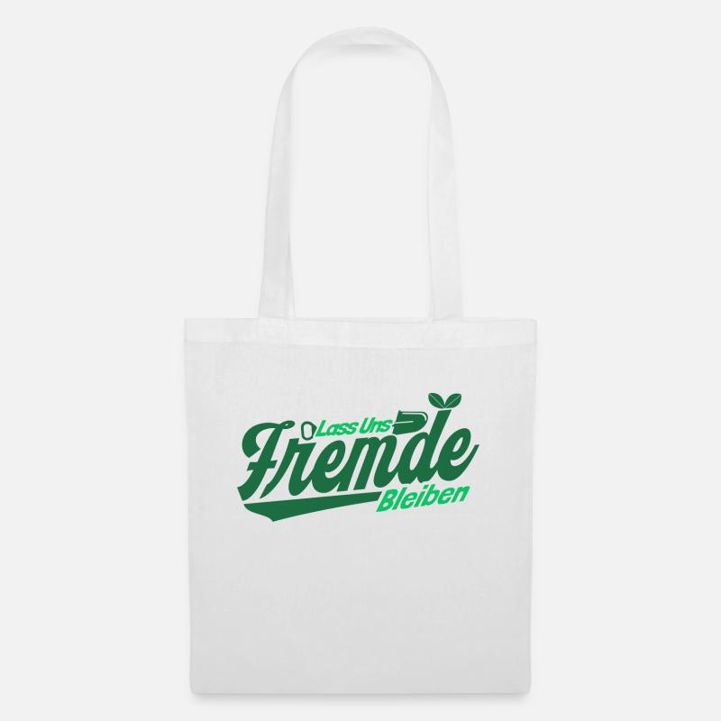 Lass Uns Fremde Bleiben Gärtner Geschenk - Stoffbeutel - Weiß