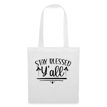 Stay Blessed Y all - Tote Bag - white - Front