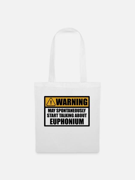 Euphonium Sprüche Lustige Witzig Spruch Humor - Stoffbeutel - Weiß