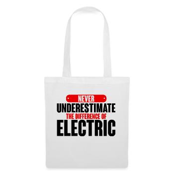 Never Underestimate The Difference Of Electric 4 - Stoffbeutel - Weiß - Vorne