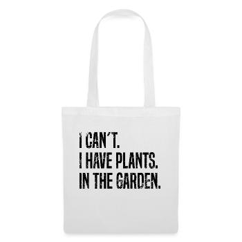 PLANTES I Je ne peux pas. J’ai des plantes. Dans le jardin. - Sac en tissu - blanc - Devant