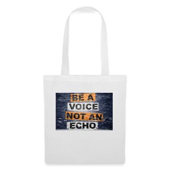 Be a voice not an echo saying lettering - Tote Bag - white - Front