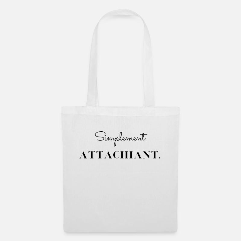Simplement attachiant - Sac en tissu - blanc