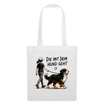 Berner Sennenhund Spruch Hundehalterin Humor - Stoffbeutel - Weiß - Vorne