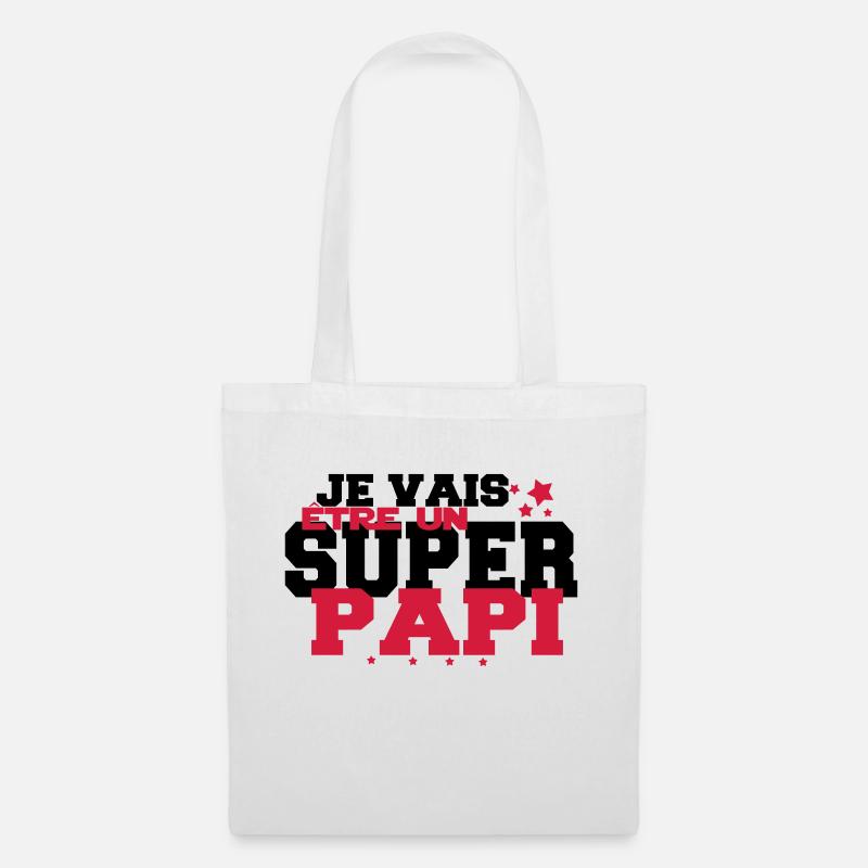 JE VAIS être un super PAPi - Sac en tissu - blanc