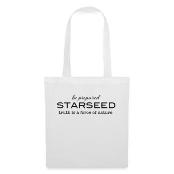 Starseed wear : be prepared - truth is nature - Stoffbeutel - Weiß - Vorne
