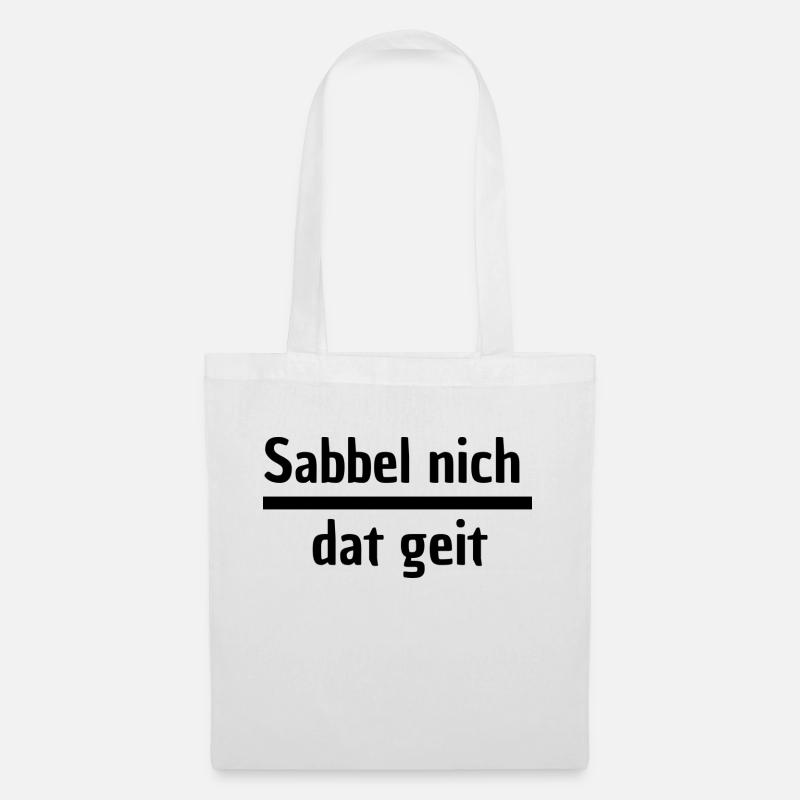 Sabbel nicht - Stoffbeutel - Weiß