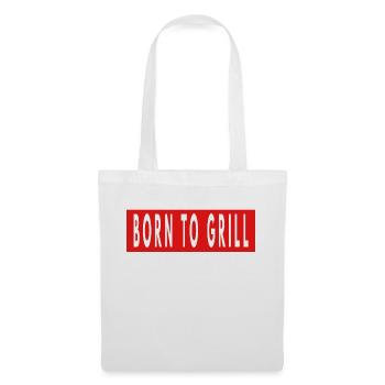 Born To Grill - Stoffbeutel - Weiß - Vorne
