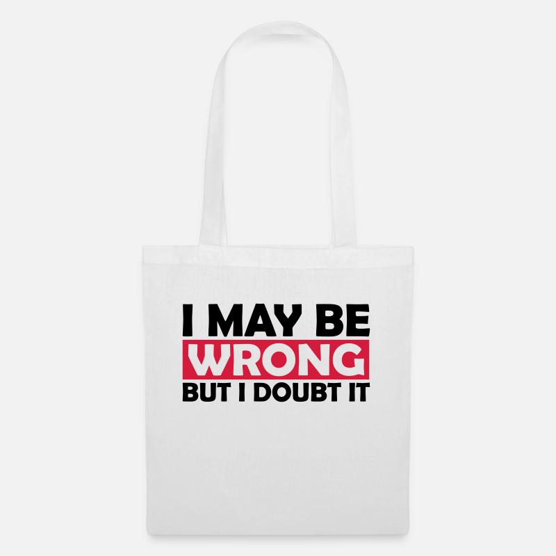 I may be wrong - Tote Bag - white