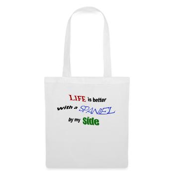 Life is better with a Spaniel by my side - Tote Bag - white - Front