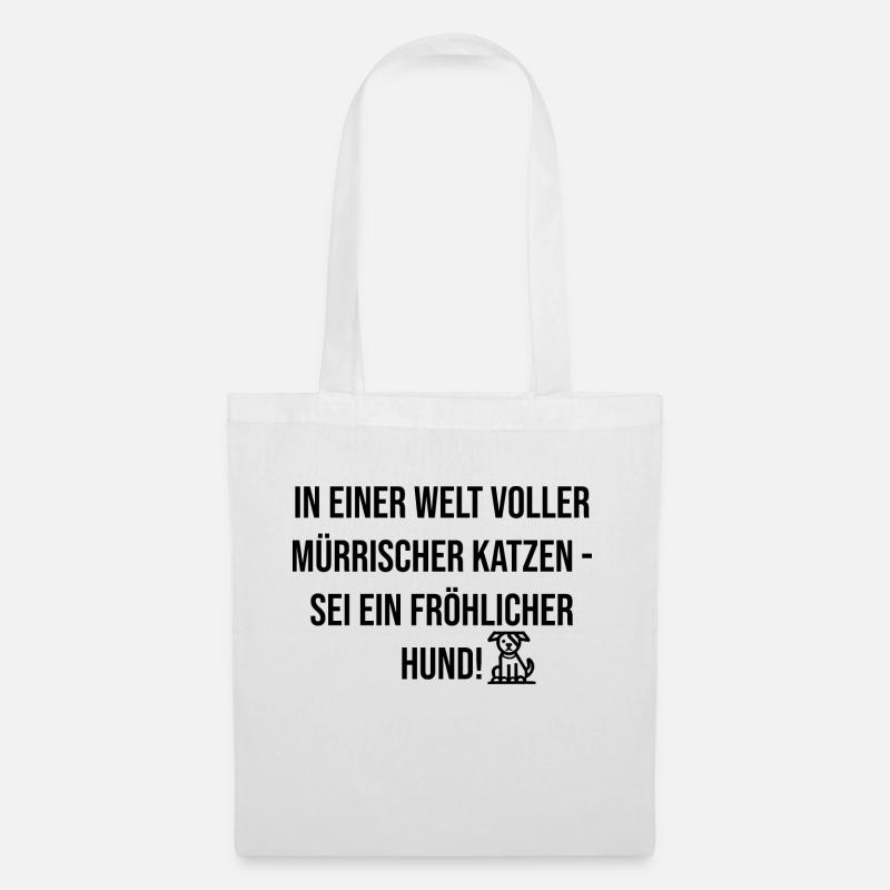 Sei ein fröhlicher Hund - Stoffbeutel - Weiß