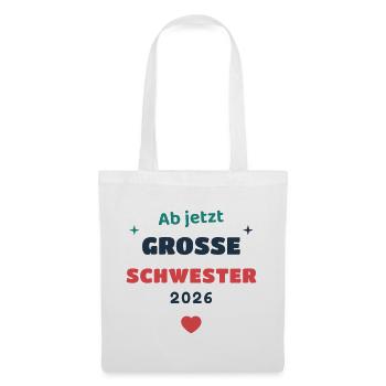 Einschulung 2026 Schwester - Schulkind Geschenk Sc - Stoffbeutel - Weiß - Vorne