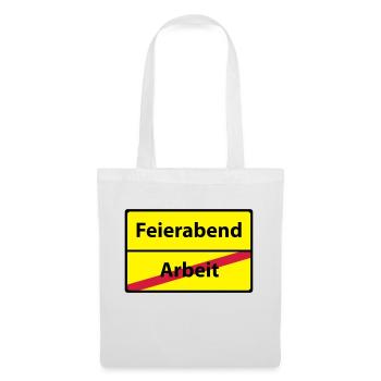 Arbeit Feierabend - Stoffbeutel - Weiß - Vorne
