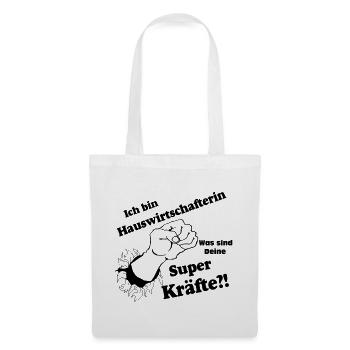 Hauswirtschafterin super,Fun Shirt (25) - Stoffbeutel - Weiß - Vorne