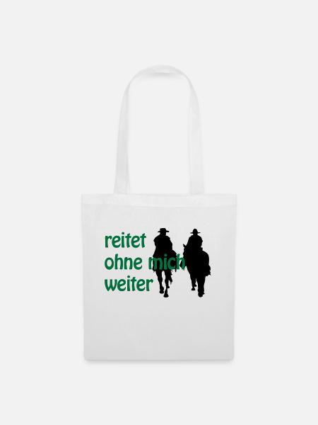 Reitet ohne mich weiter - Stoffbeutel - Weiß