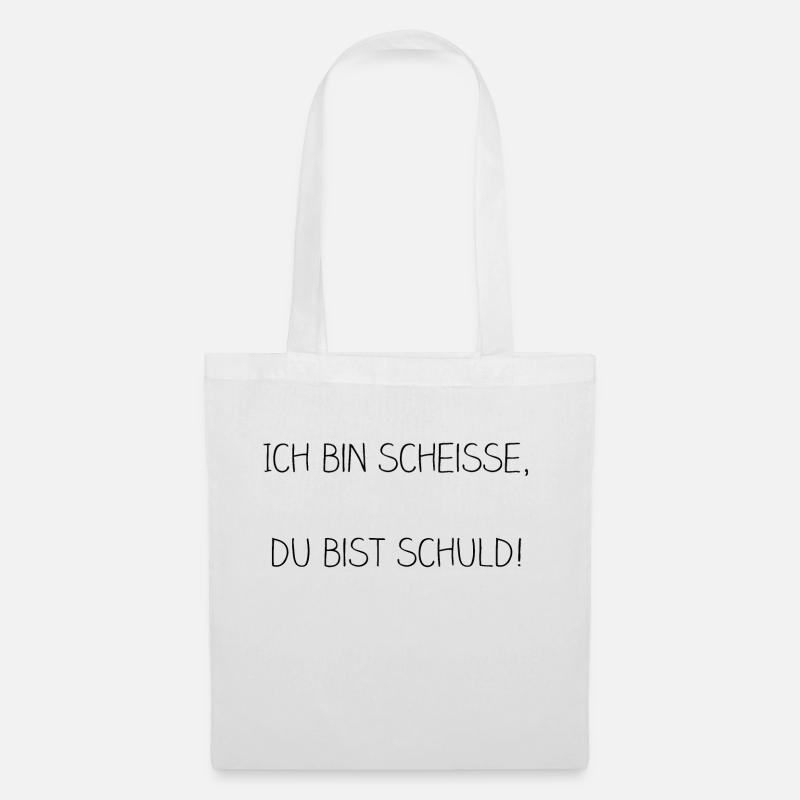 ich bin scheisse du bist schuld - Stoffbeutel - Weiß