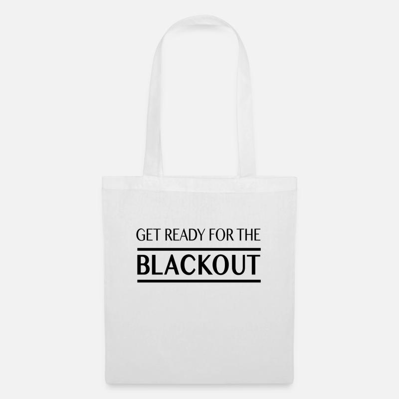 Mach dich bereit für den Blackout - Stoffbeutel - Weiß
