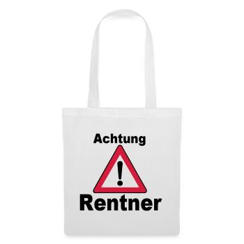 Rente Rentner Rentnerin Berufe Achtung Rentner(25) - Stoffbeutel - Weiß - Vorne