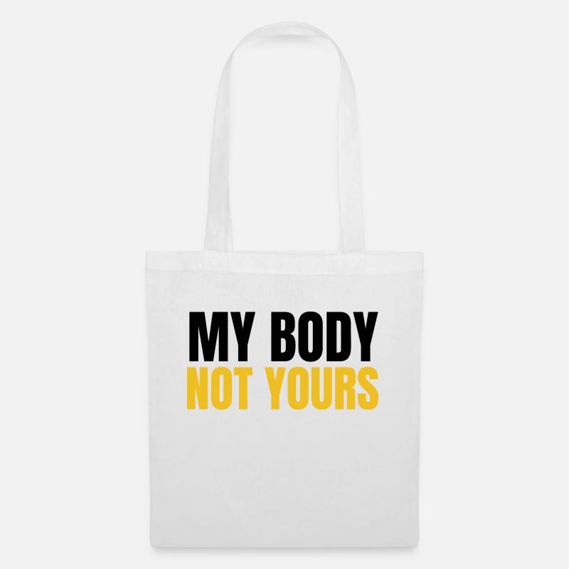 My body not yours - Stoffbeutel - Weiß