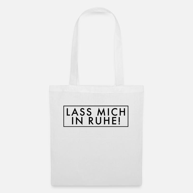 Lass mich in ruhe - Stoffbeutel - Weiß
