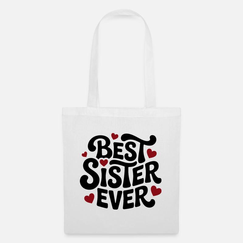 Best Sister Ever Schwesterherz - Stoffbeutel - Weiß