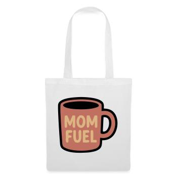 Mom Fuel Kaffee Tasse Mama - Stoffbeutel - Weiß - Vorne