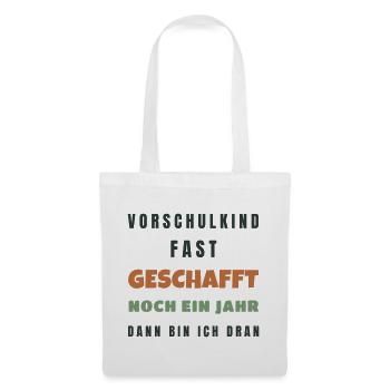 Vorschulkind fast geschafft noch ein Jahr 2026 - Stoffbeutel - Weiß - Vorne