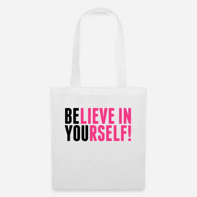 believe in yourself - be you - Stoffbeutel - Weiß
