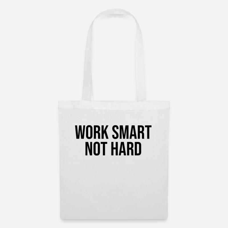 work smart not hard - Stoffbeutel - Weiß