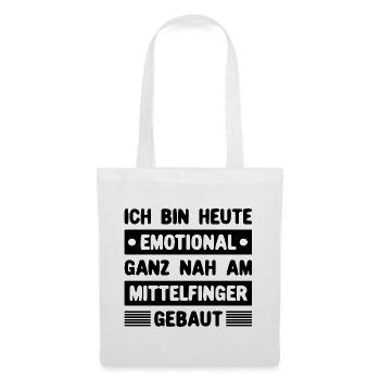 Ich bin emotional ganz nah am Mittelfinger gebaut - Stoffbeutel - Weiß - Vorne