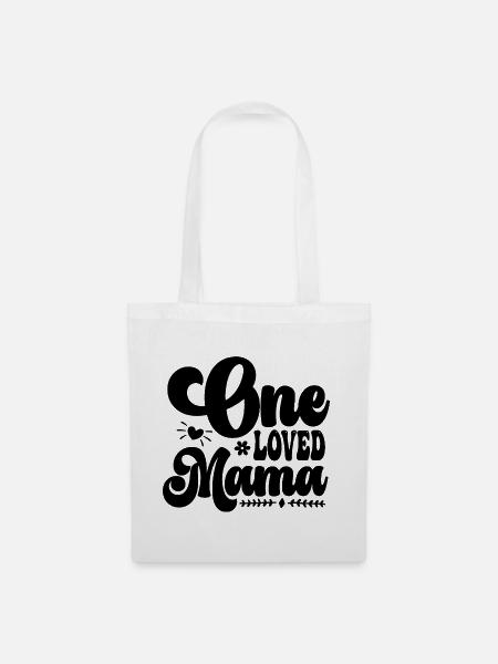 One Loved Mama - Stoffbeutel - Weiß