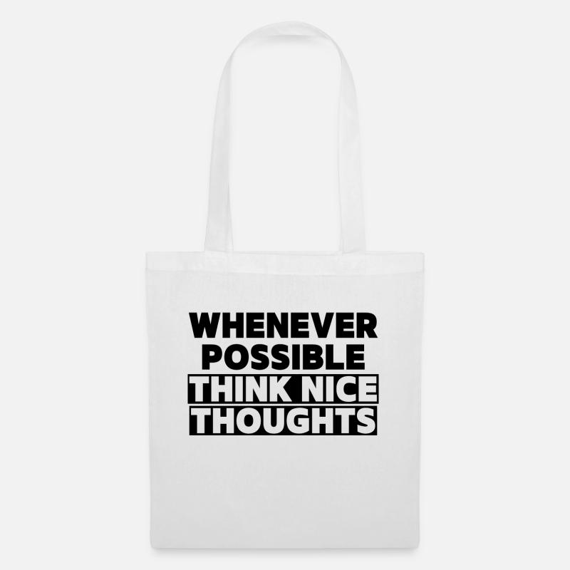 Think Nice Thoughts - Tote Bag - white
