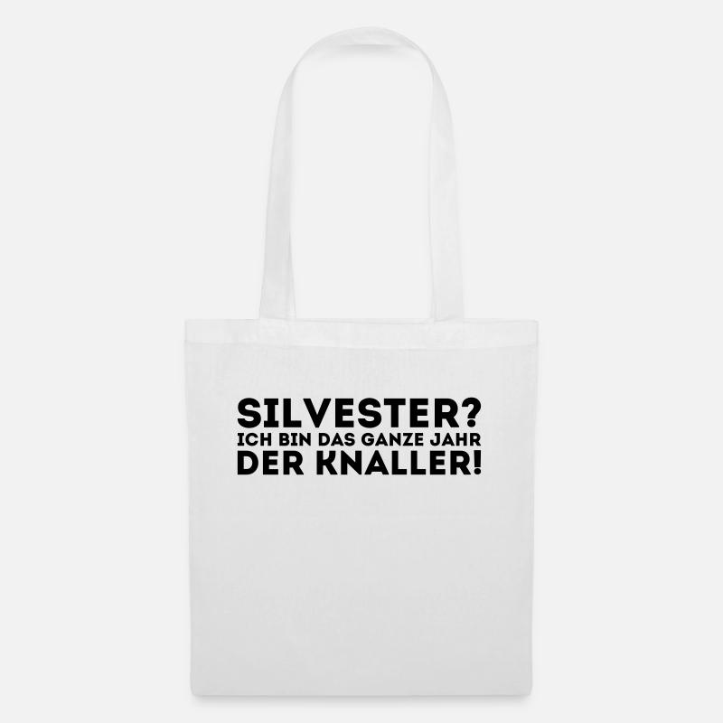 Silvester - Ich bin das ganze Jahr der Knaller - Stoffbeutel - Weiß