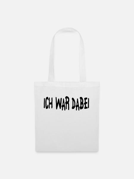 ich war dabei - Stoffbeutel - Weiß