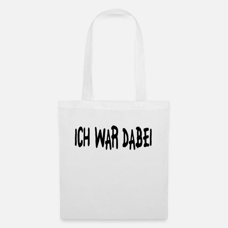 ich war dabei - Stoffbeutel - Weiß
