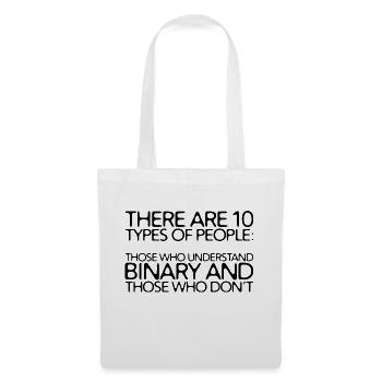 There Are 10 Types Of People, Binary Joke 9 - Stoffbeutel - Weiß - Vorne