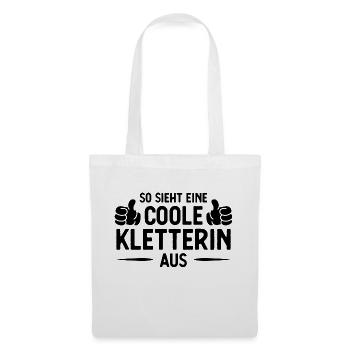 Also Sieht ein Coole Kletterin AUS - - Stoffbeutel - Weiß - Vorne