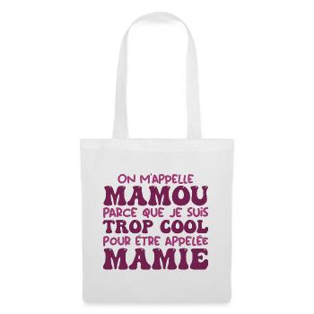 On m'appelle Mamou parce que je suis cool, Mamie - Sac en tissu - blanc - Devant