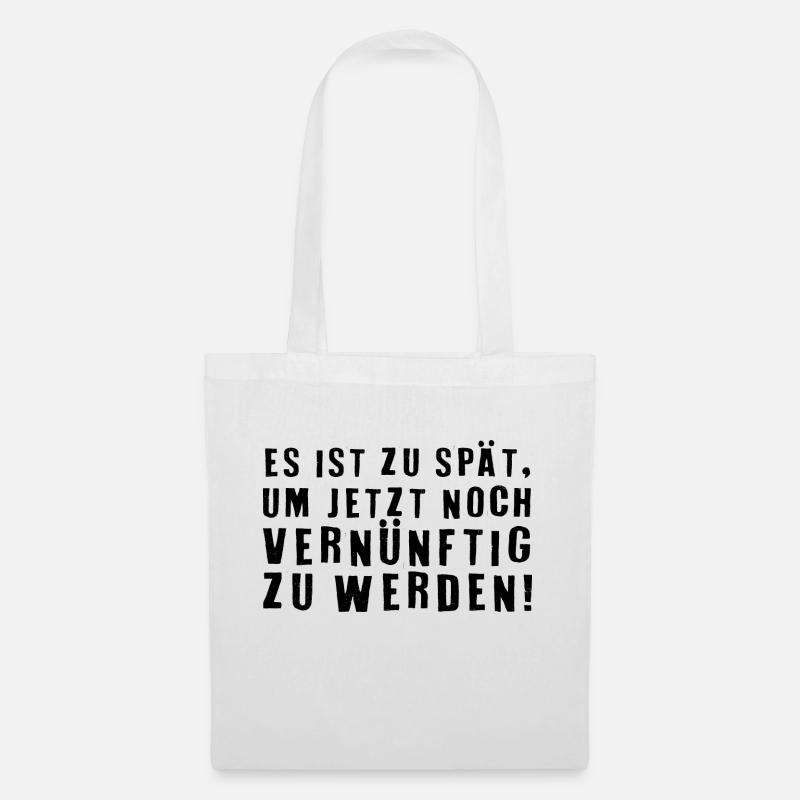 Lustiger Spruch Bild Witzig Humor Geschenkidee - Stoffbeutel - Weiß