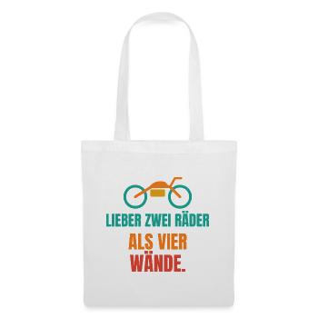 Lieber zwei Räder als vier Wände – Motorrad - Stoffbeutel - Weiß - Vorne