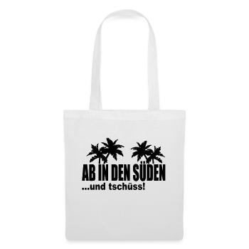 ab in den süden - Stoffbeutel - Weiß - Vorne