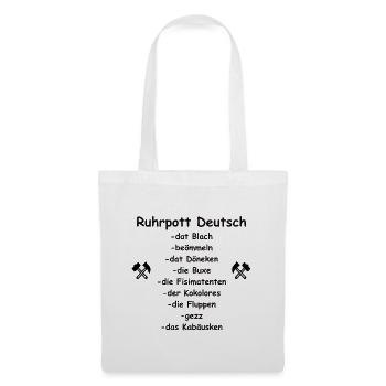 Ruhrpott allemand, dictons, disant Ruhrgebiet, humour - Sac en tissu - blanc - Devant